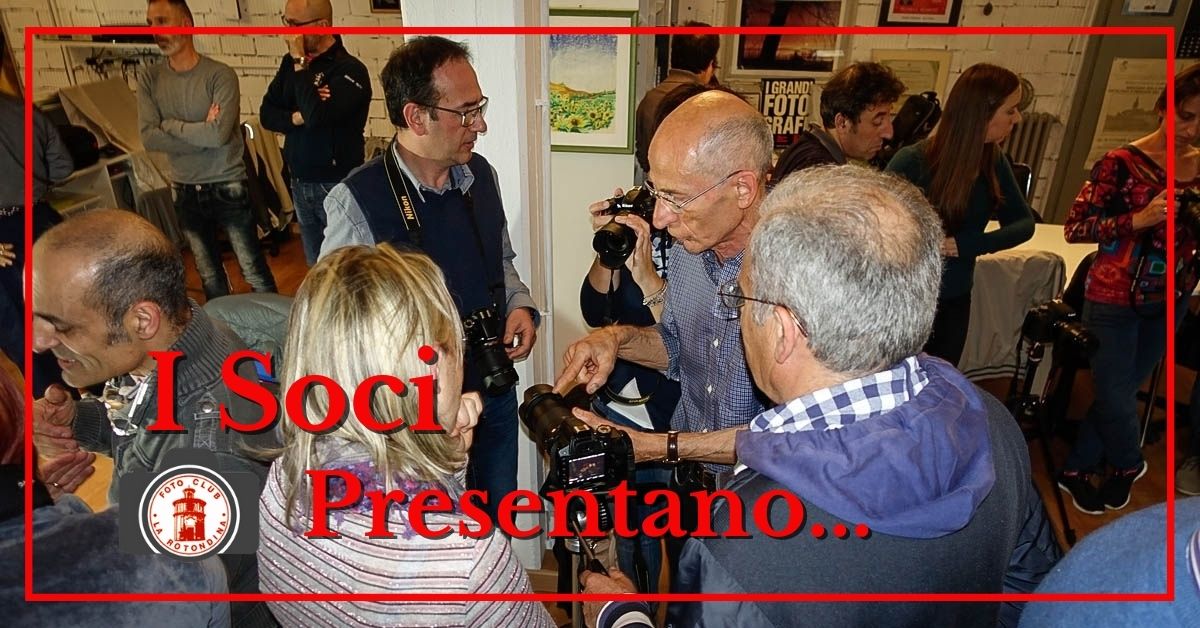 foto-club-la-rotondina-i-soci-presentano